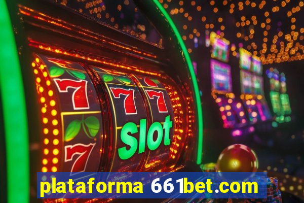 plataforma 661bet.com